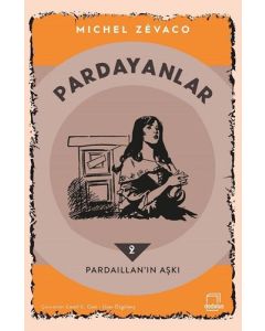 Pardayanlar 2 - Pardaillan’ın Aşkı