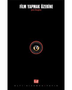 Film Yapmak Üzerine