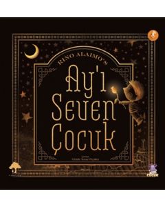 Ay'ı Seven Çocuk (Ciltli)