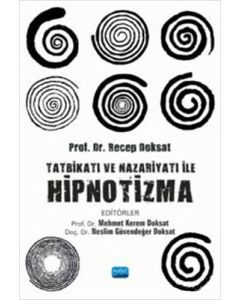 Tatbikatı ve Nazariyatı ile Hipnotizma