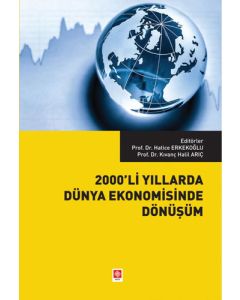 2000'li Yıllarda Dünya Ekonomisinde Dönüşüm