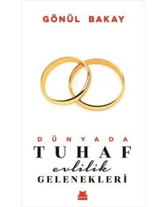 Dünyada Tuhaf Evlilik Gelenekleri
