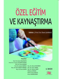 Özel Eğitim ve Kaynaştırma