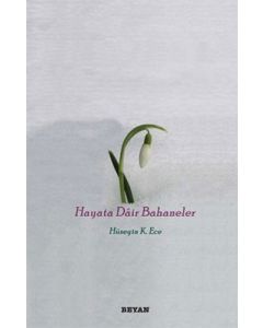 Hayata Dair Bahaneler