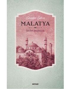 Saadet Şehri Malatya