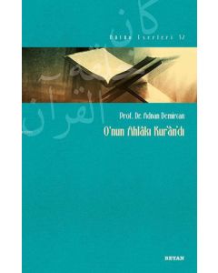  O'nun Ahlakı Kur'an'dı
