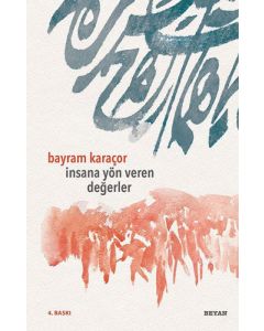 İnsana Yön Veren Değerler