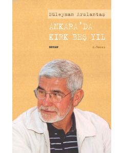 Ankara’da Kırk Beş Yıl