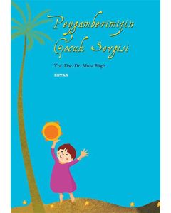 Peygamberimiz’in Çocuk Sevgisi