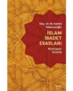 İslam İbadet Esasları