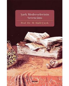 Şark Medreselerinin Serencamı