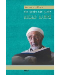 Bir Devir Bir Şahit Melle Sabri