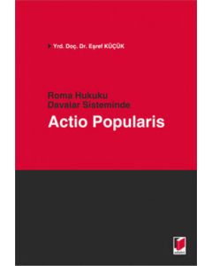 Roma Hukuku Davalar Sisteminde Actio Popularis