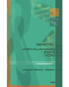 Genetik Kopyalamanın Fıkhi Yönü