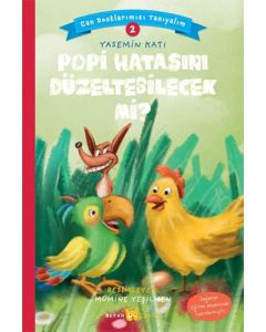 Can Dostlarımızı Tanıyalım 2 - Popi Hatasını Düzeltebilecek mi?