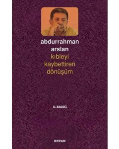 Kıbleyi Kaybettiren Dönüşüm