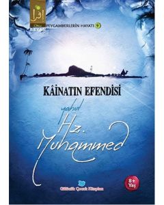 Kainatın Efendisi Yahut Hz. Muhammed