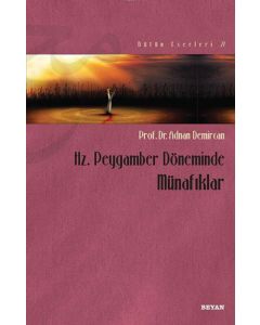 Hz. Peygamber Döneminde Münafıklar