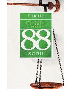 Fıkıh Konusunda Bilinmesi Gereken 88 Soru