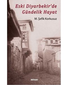 Eski Diyarbekir'de Gündelik Hayat