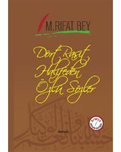 Dört Raşit Halifeden Özlü Sözler (Ciltli)