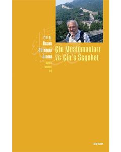 Çin Müslümanları ve Çin’e Seyahat