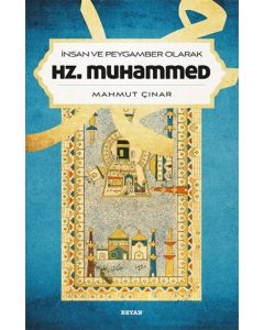 İnsan ve Peygamber Olarak Hz. Muhammed