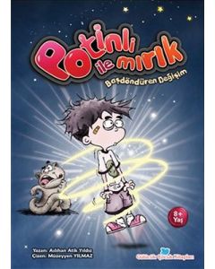 Potinli ile Mırık - Başdöndüren Değişim
