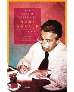 Bir Eğitim Sevdalısı - Nuri Gökalp Kitabı