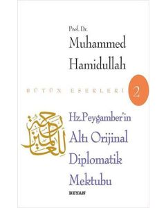 Hz. Peygamber'in Altı Diplomatik Mektubu