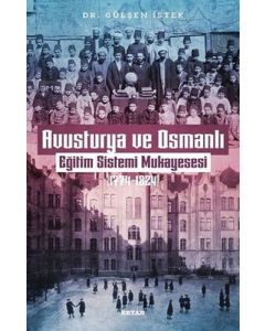 Avusturya ve Osmanlı - Eğitim Sistemi Mukayesesi 1774 - 1824