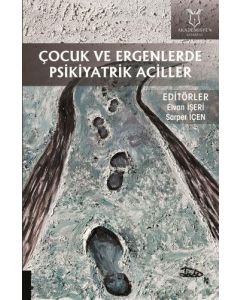 Çocuk ve Ergenlerde Psikiyatrik Aciller
