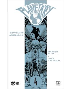 Planetary Cilt 4: Uzayzaman Arkeolojisi