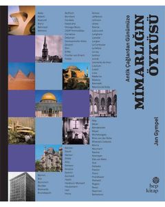 Antik Çağlardan Günümüze Mimarlığın Öyküsü (Ciltli)