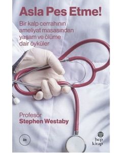 Asla Pes Etme!