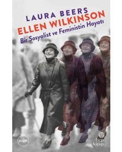 Ellen Wilkinson - Bir Sosyalist ve Feministin Hayatı