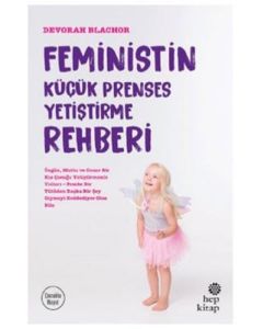 Feministin Küçük Prenses Yetiştirme Rehberi