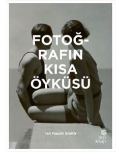Fotoğrafın Kısa Öyküsü (Ciltli)