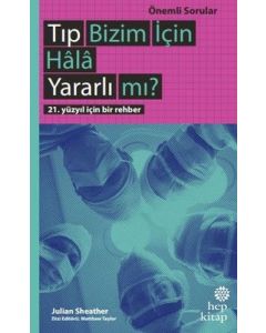 Tıp Bizim İçin Hala Yararlı mı?