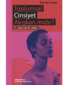 Toplumsal Cinsiyet Akışkan Mıdır?