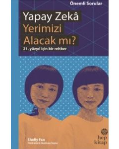Yapay Zeka Yerimizi Alacak mı?