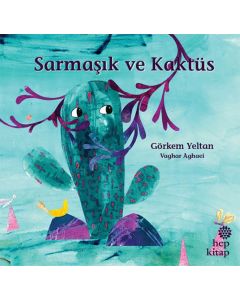 Sarmaşık ve Kaktüs