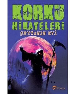 Korku Hikayaleri - Şeytanın Evi