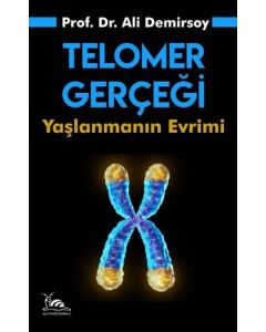 Telomer Gerçeği - Yaşlanmanın Evrimi