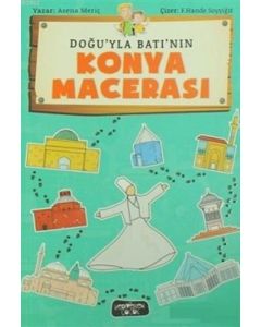 Doğu'yla Batı'nın Konya Macerası