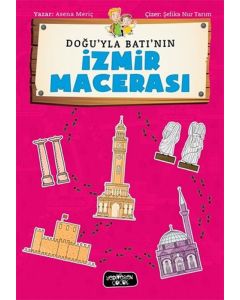 Doğu'yla Batı'nın İzmir Maceraları