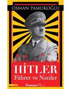 Hitler – Führer ve Naziler