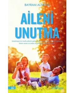 Aileni Unutma