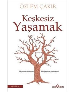 Keşkesiz Yaşamak