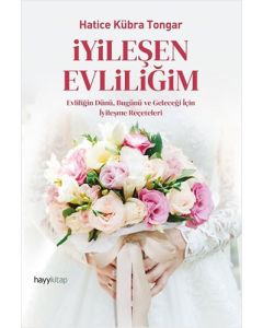 İyileşen Evliliğim